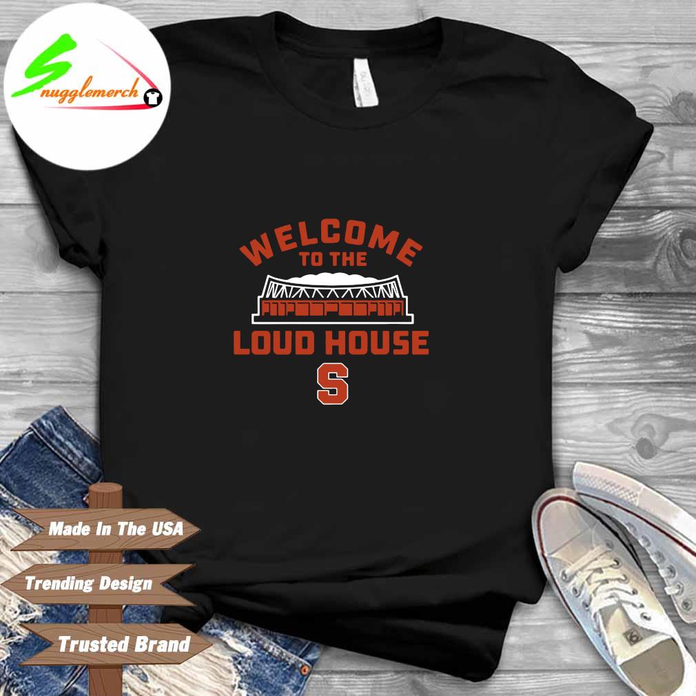 Welcome to the loud house Syracuse Orange shirt